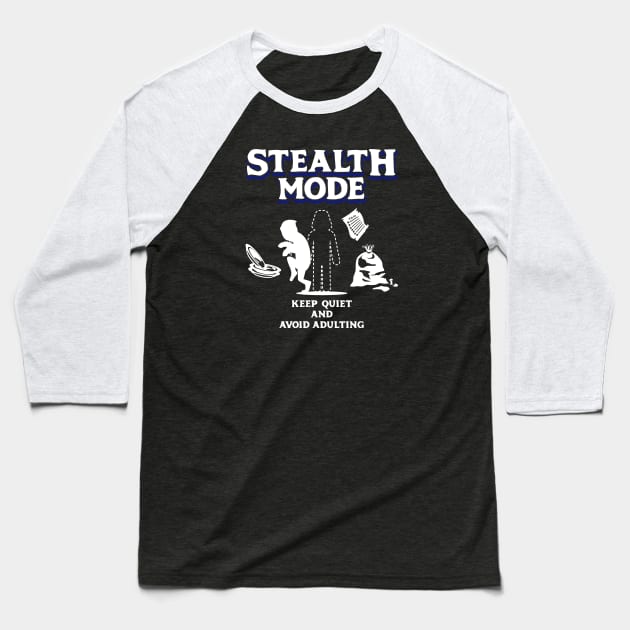 Stealth Mode Keep Quiet and Avoid Adulting Light Blue Baseball T-Shirt by Wolfkin Design